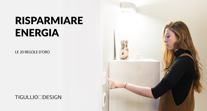Comportamenti per Risparmiare Energia: Le 20 Semplici Regole